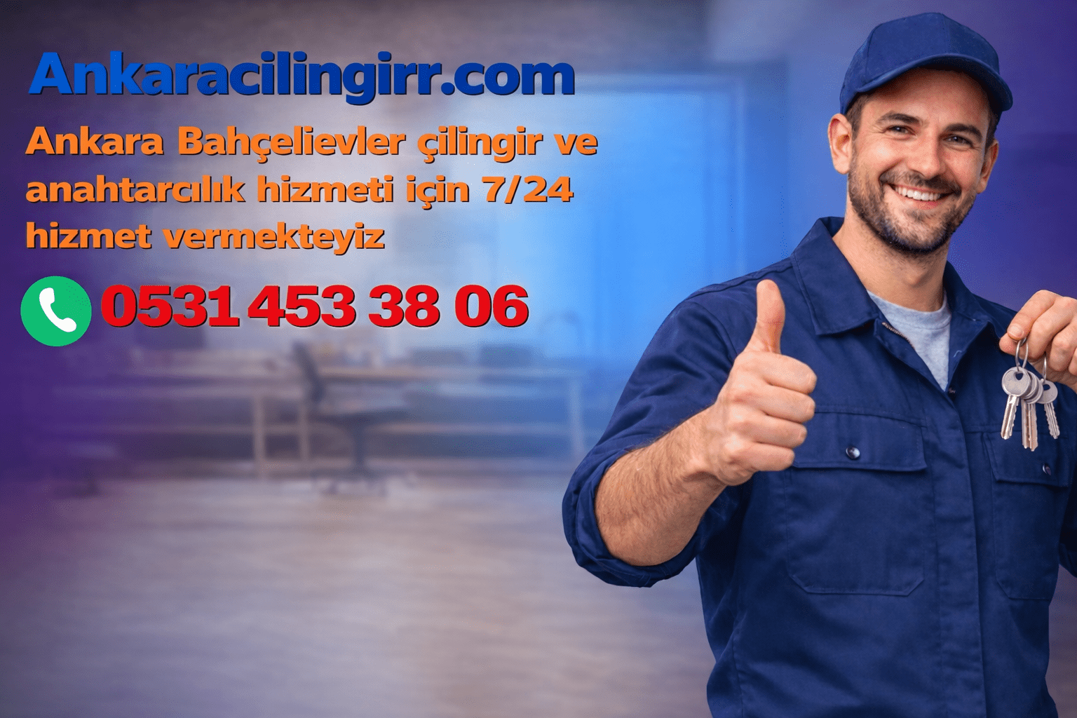 Ankara çilingir, Ankara Anahtarcı 0531 453 38 06