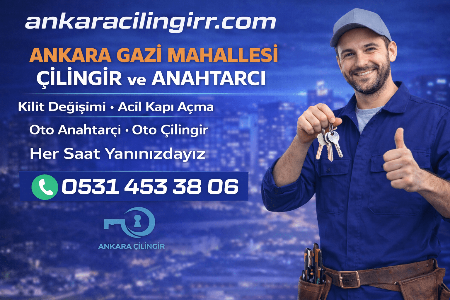 Ankara Gazi mahallesi çilingir 0531 453 38 06 Ankara Gazi mahallesi anahtarcı