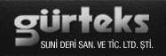 GÜRTEKS SUNİ DERİ SANAYİ VE TİCARET LİMİTED ŞİRKETİ