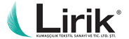 LİRİK KUMAŞÇILIK TEKSTİL SANAYİ VE TİCARET LİMİTED ŞİRKETİ