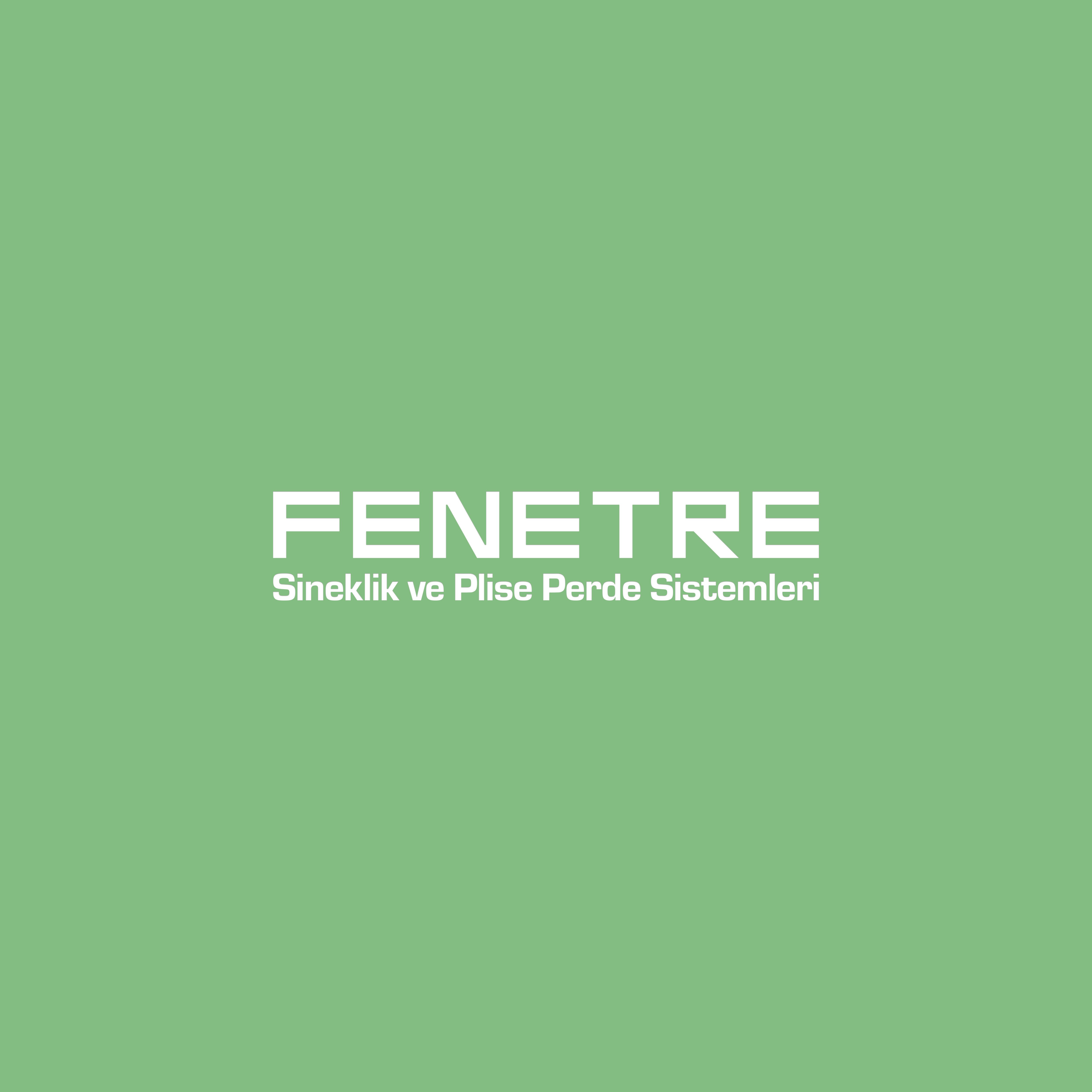 Fenetre Systems - Sineklik ve Plise Perde sistemleri