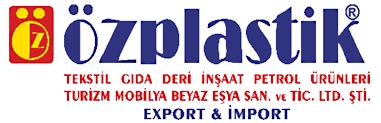 ÖZPLASTİK TEKSTİL GIDA DERİ İNŞAAT PETROL ÜRÜNLERİ TURİZM MOBİLYA BEYAZ EŞYA SANAYİ VE TİC. LTD. ŞTİ.