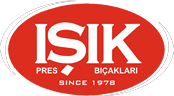 IŞIK PRES BIÇAKLARI MAKİNA SANAYİ VE TİCARET LİMİTED ŞİRKETİ