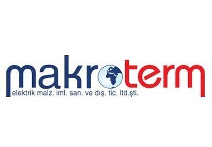 MAKROTERM ELEKTRİK MALZEMELERİ İMALAT SANAYİ VE DIŞ TİCARET LİMİTED ŞİRKETİ