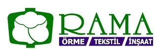 RAMA ÖRME TEKSTİL VE İNŞAAT SANAYİ TİCARET LİMİTED ŞİRKETİ