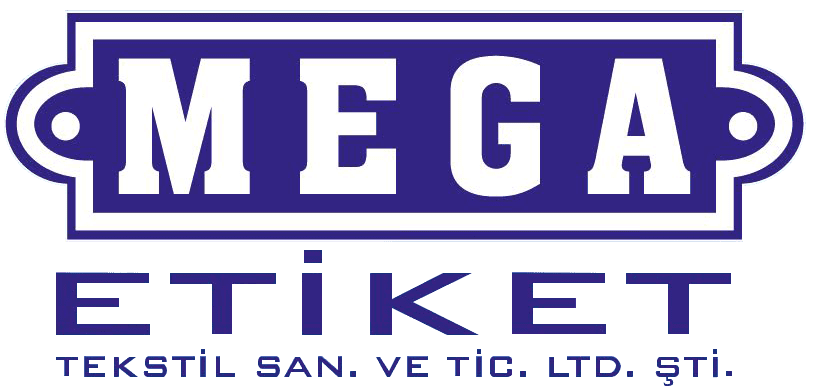 MEGA ETİKET VE TEKSTİL SANAYİ VE TİCARET LİMİTED ŞİRKETİ