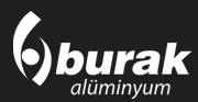 BURAK ALÜMİNYUM SANAYİ VE TİCARET ANONİM ŞİRKETİ