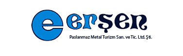 ERŞEN PASLANMAZ METAL TURİZM SANAYİ VE TİCARET LİMİTED ŞİRKETİ