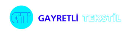 GAYRETLİ TEKSTİL TİCARET VE SANAYİ LİMİTED ŞİRKETİ