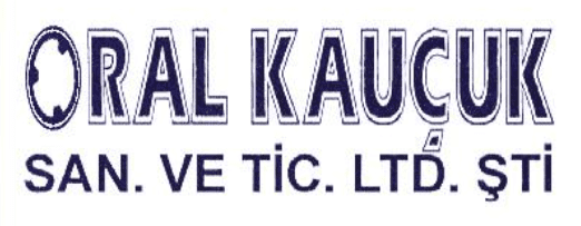 ORAL KAUÇUK SANAYİ VE TİCARET LİMİTED ŞİRKETİ