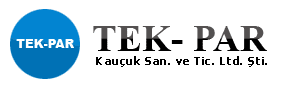 TEK-PAR KAUÇUK VE PLASTİK SANAYİ TİCARET LİMİTED ŞİRKETİ